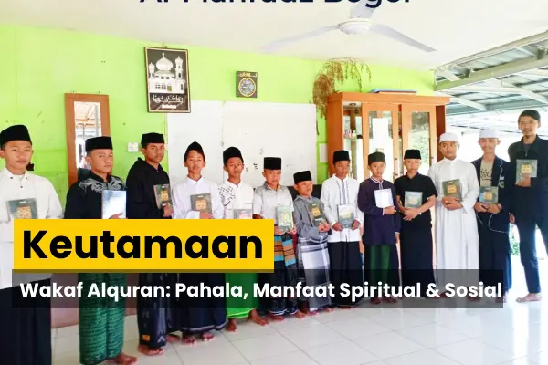 Keutamaan Wakaf Alquran: Pahala, Manfaat Spiritual & Sosial