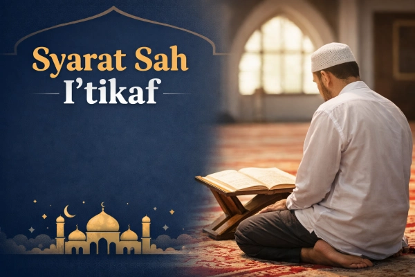 Syarat Sah I’tikaf: Panduan Lengkap di Masjid